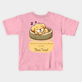 Puppy dog thinks bed time is the best time of day Kids T-Shirt